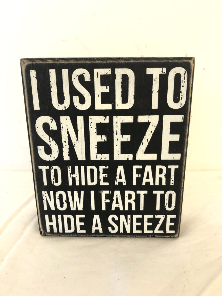 I USED TO SNEEZE -SIGN.