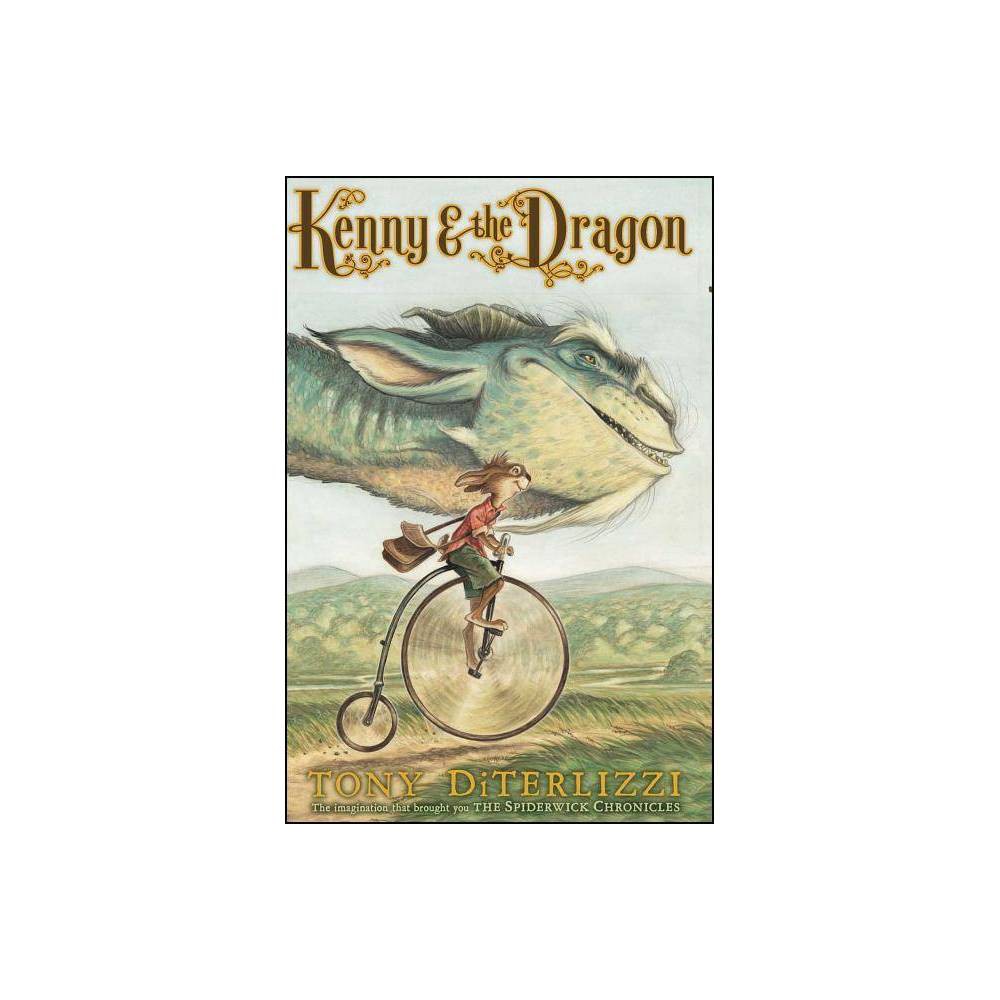 Kenny & the Dragon Tony DiTerlizzi [Used - Good] [Hardcover] - DiTerlizzi, Tony