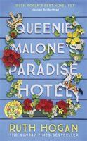 Queenie Malone's Paradise Hotel : the Uplifting New Novel from the Author of the