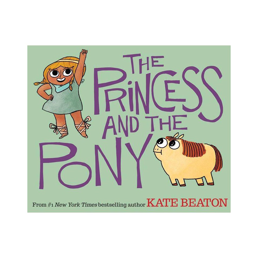Kate Beaton the Princess and the Pony (Hardback) -