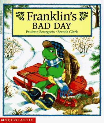 Bad Day by Paulette Bourgeois - Paulette Bourgeois