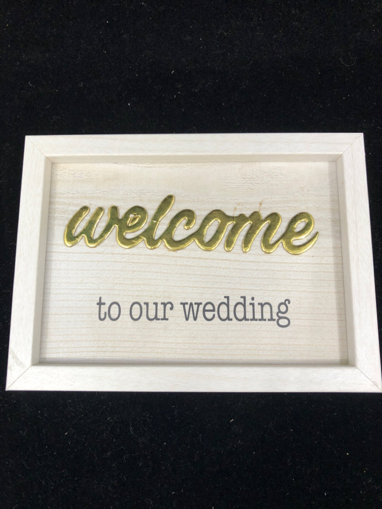 WELCOME TO OUR WEDDING SIGN.