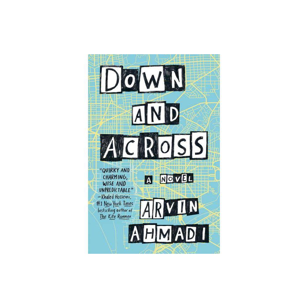 Down and Across (Paperback) - Ahmadi, Arvin