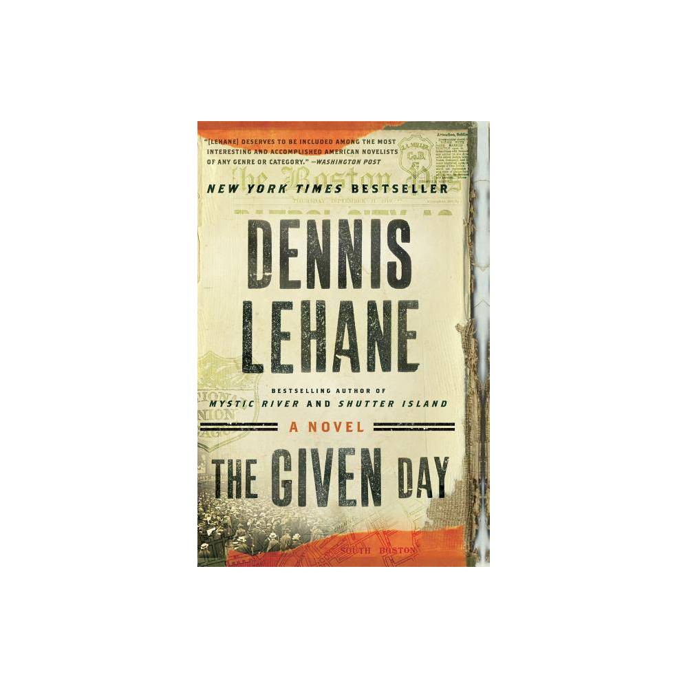 Given Day - Lehane, Dennis