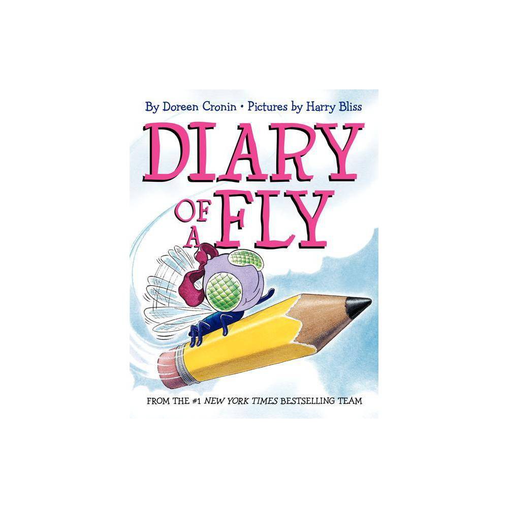 Diary of a Fly (Hardcover) - Cronin, Doreen / Bliss, Harry