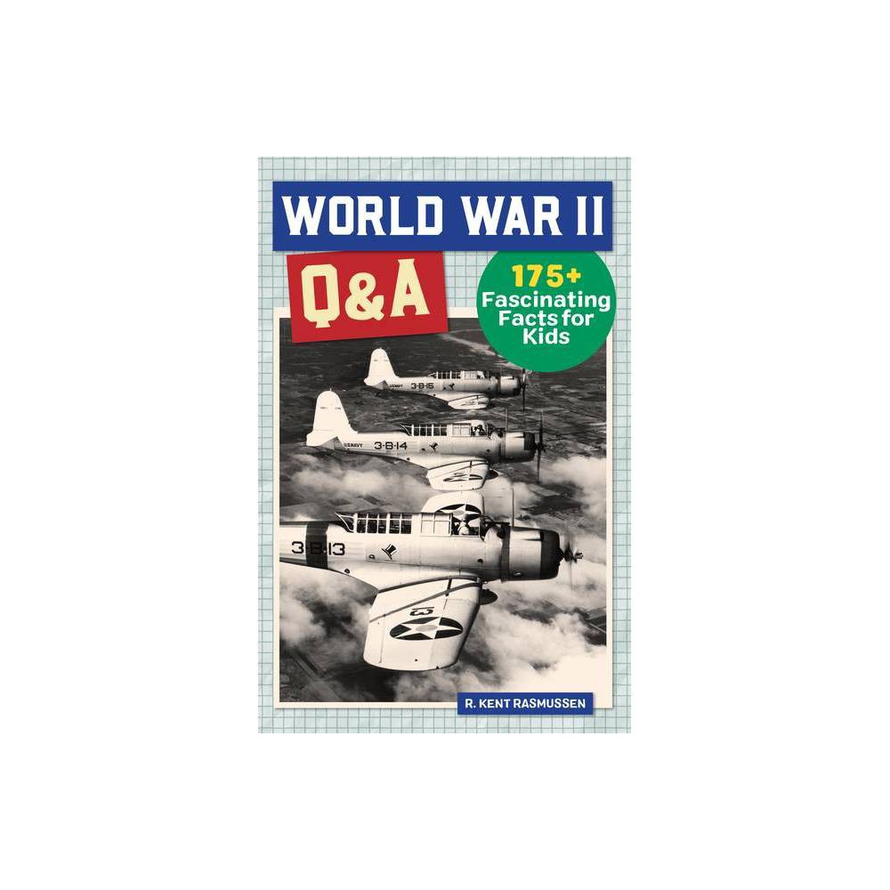 World War 2 Q&a: 175+ Fascinating Facts for Kids (History Q&a) -