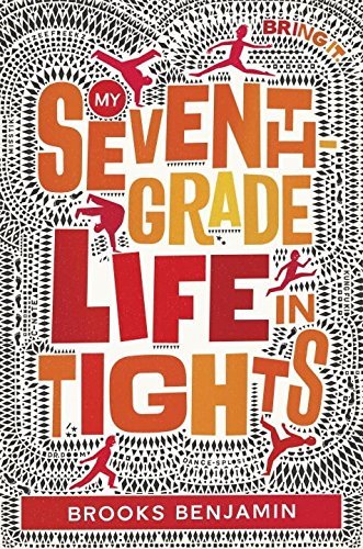 My Seventh-Grade Life in Tights - Benjamin, Brooks