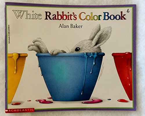 White Rabbit's Color Book - Alan Baker; Alan Baker