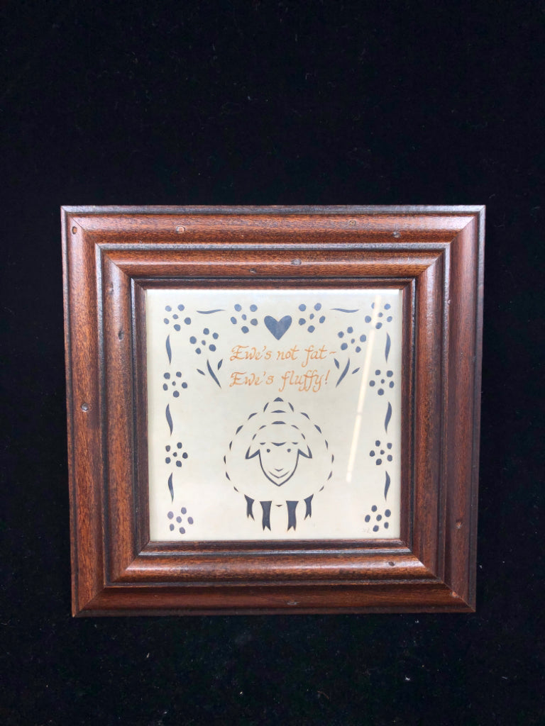 "EWES NOT FAT EWES FLUFFY" WALL HANGING BROWN FRAME.