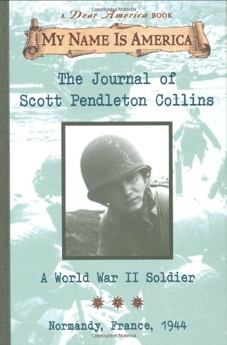 The Journal of Scott Pendleton Collins : a World War II Soldier - Normandy, Fran