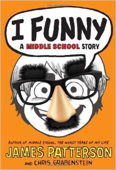 I Funny a Middle School Story by James Patterson and Chris Grabenstein [Paperbac
