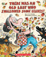 There Was an Old Lady Who Swallowed Some Leaves! -