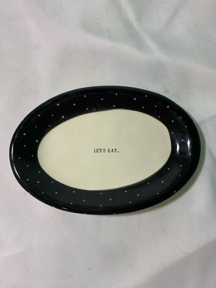 OVAL LETS EAT CATCH ALL PLATE WHITE BLACK RIM.