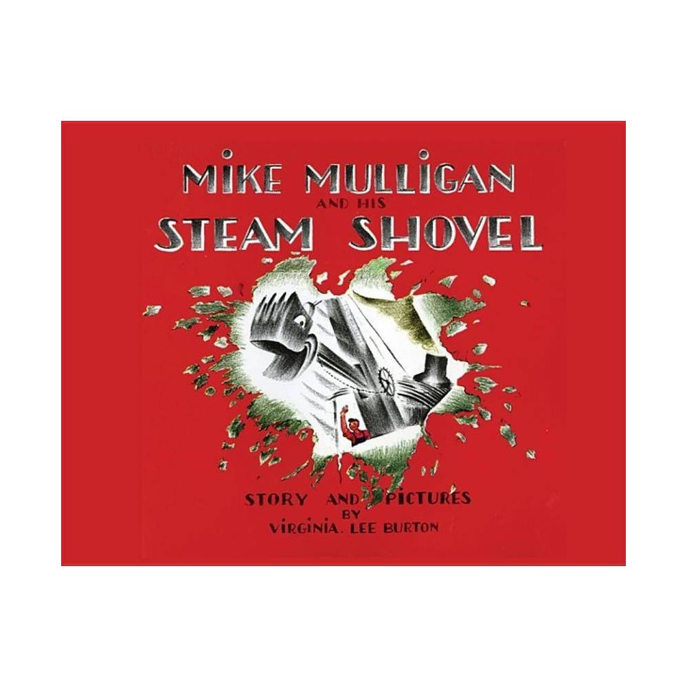 Mike Mulligan and His Steam Shovel Lap Board Book - Burton, Virginia Lee