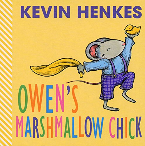 Owen's Marshmallow Chick Henkes, Kevin; Henkes, Kevin [Illustrator] [Used -- Kev