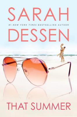 That Summer, by Sarah Dessen - Sarah Dessen