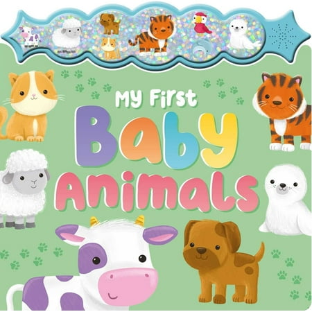 My First Baby Animals: a Sparkly Sound Button Book  (Board Book) -