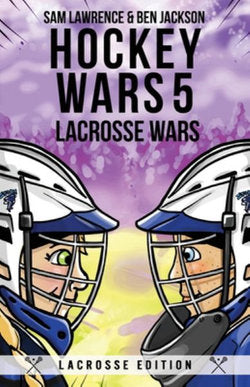 Hockey Wars: Hockey Wars 5: Lacrosse Wars (Paperback) -