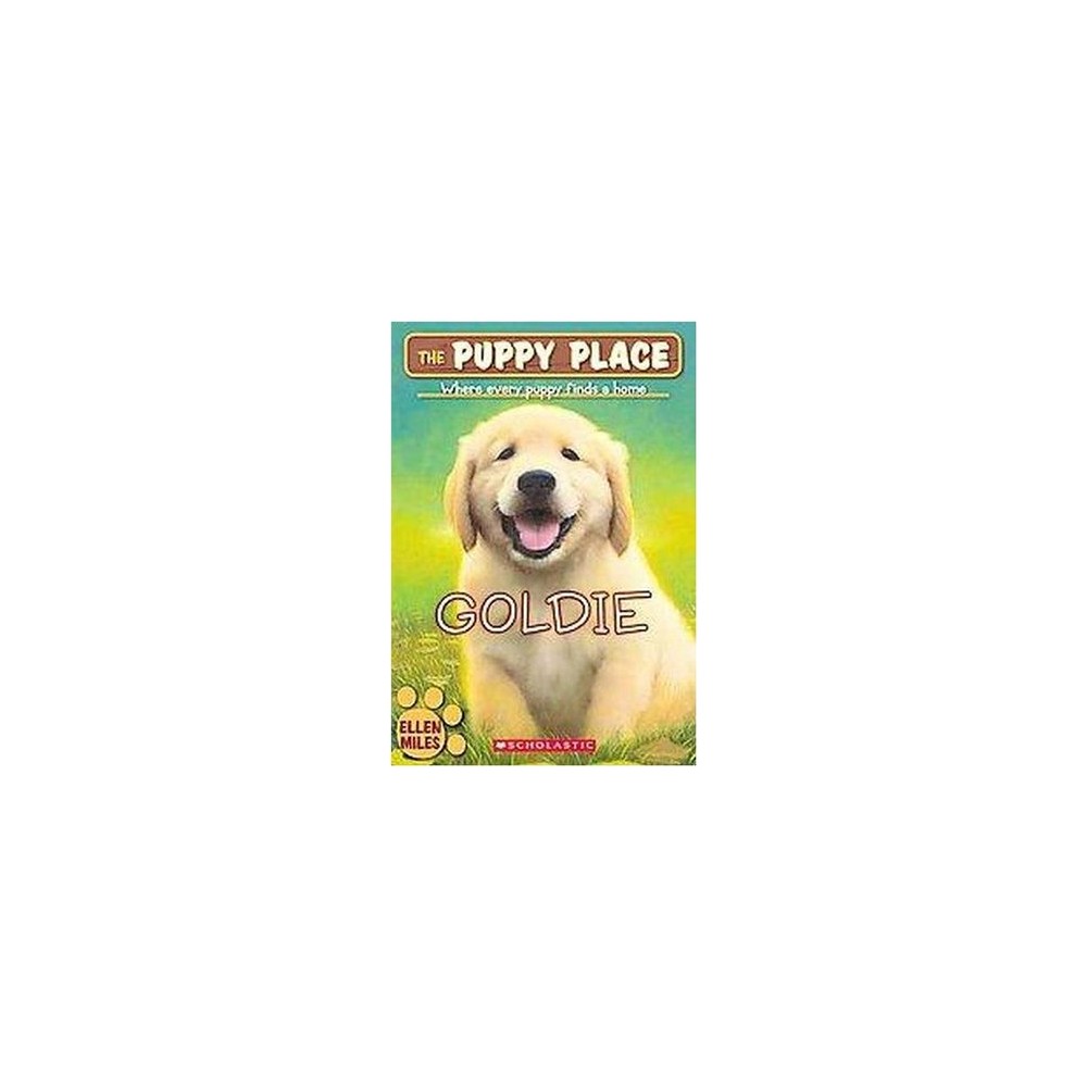 The Puppy Place #1: Goldie (paperback) - by Ellen Miles -