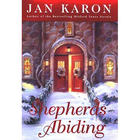 Shepherds Abiding: a Mitford C - Karon, Jan