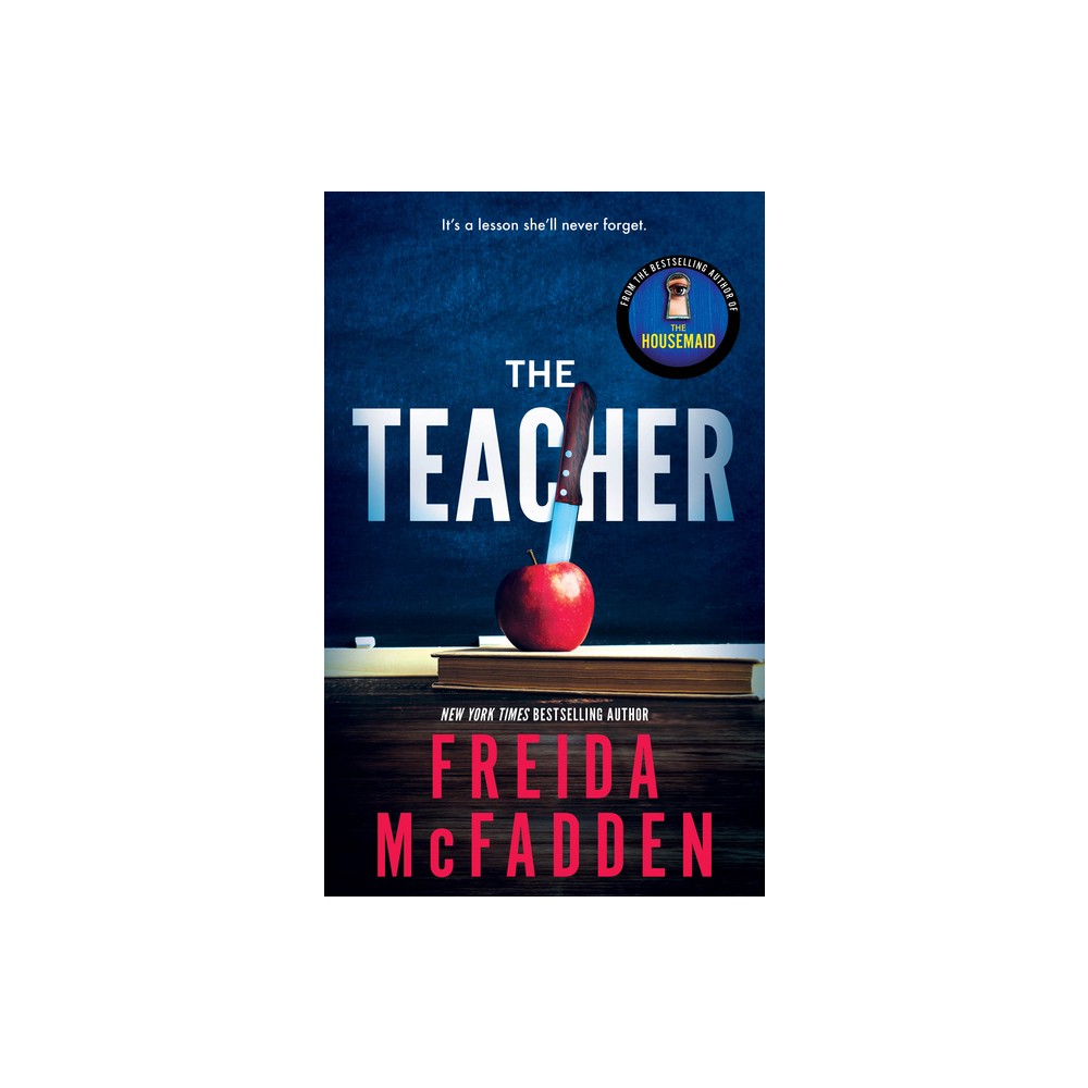The Teacher - by Freida McFadden (Paperback) -