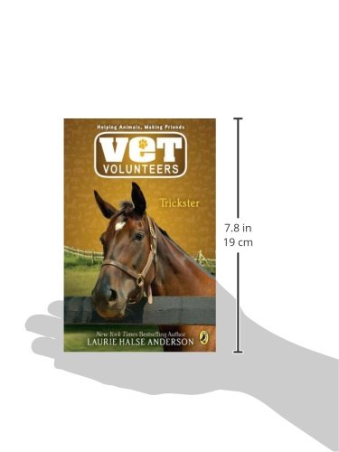 Trickster (Vet Volunteers) - Laurie Halse Anderson