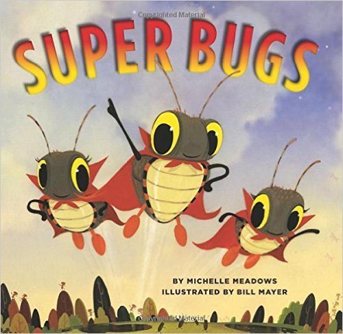 Super Bugs - Michelle Meadows