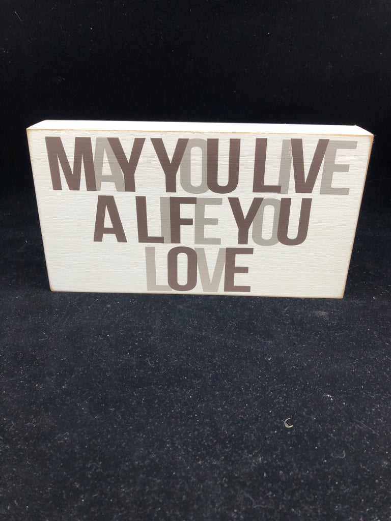 MAY YOU LIVE- WHITE BLOCK SIGN.