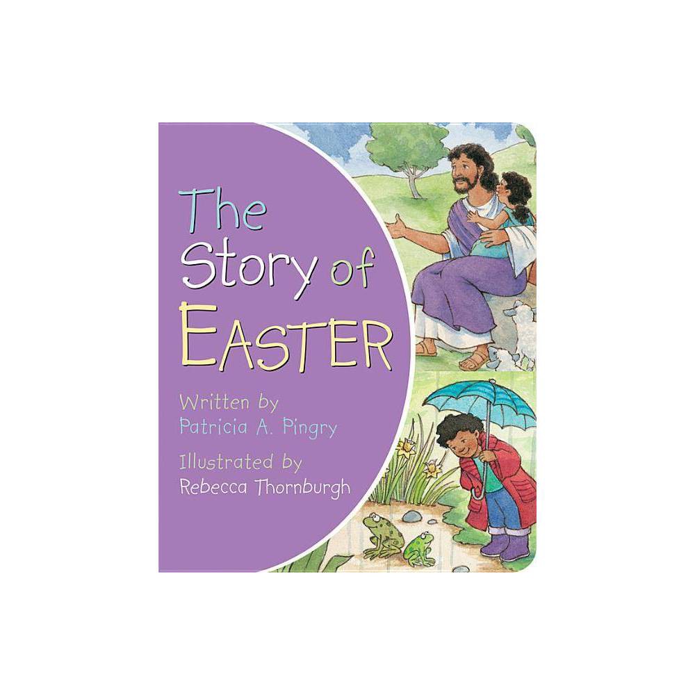 The Story of Easter (Board Book) - Pingry, Patricia a.