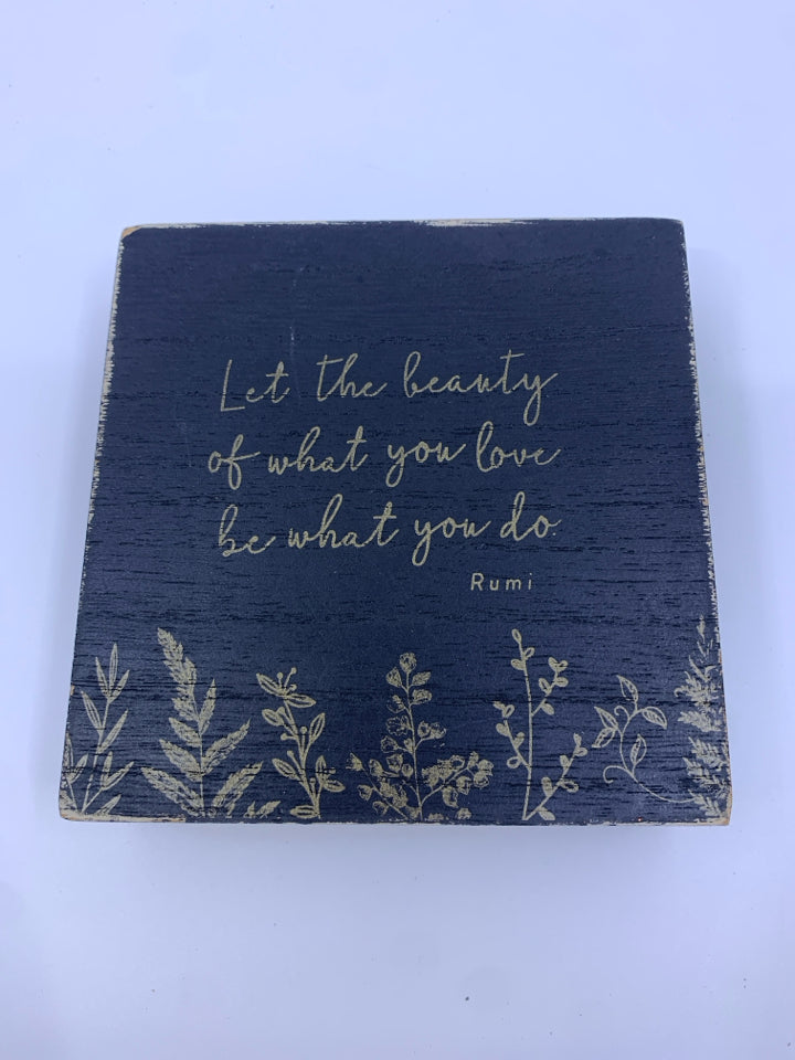 "LET THE BEAUTY" SMALL BLOCK WOOD SIGN.