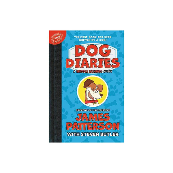 Dog Diaries: Dog Diaries : a Middle School Story (Series #1) (Hardcover) - Patte