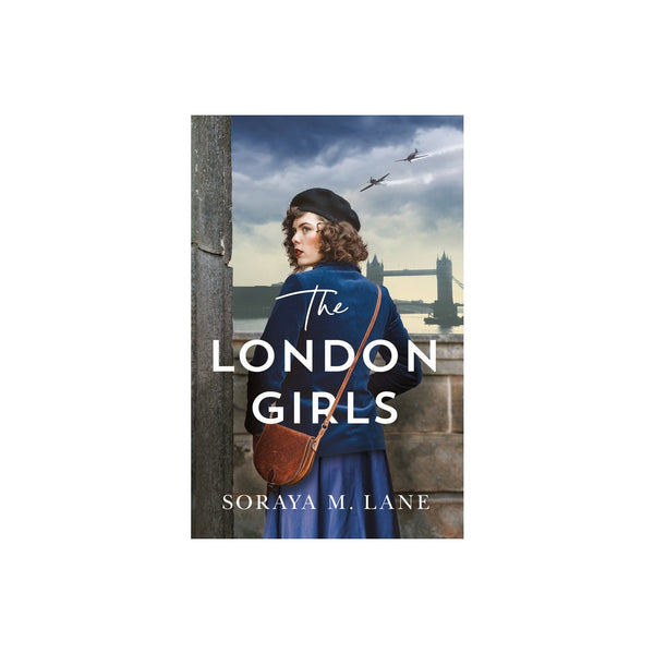 The London Girls - by Soraya M Lane (Paperback) -