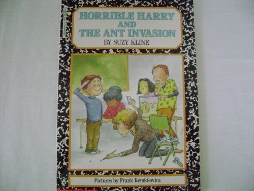 Horrible Harry and the Ant Invasion - Suzy Kline