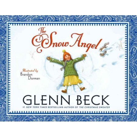 The Snow Angel (Hardcover) - Beck, Glenn / Dorman, Brandon / Baart, Nicole