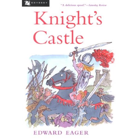 Knight's Castle - Eager, Edward / Bodecker, N.