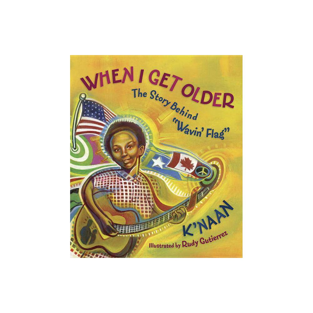 When I Get Older  - K'naan