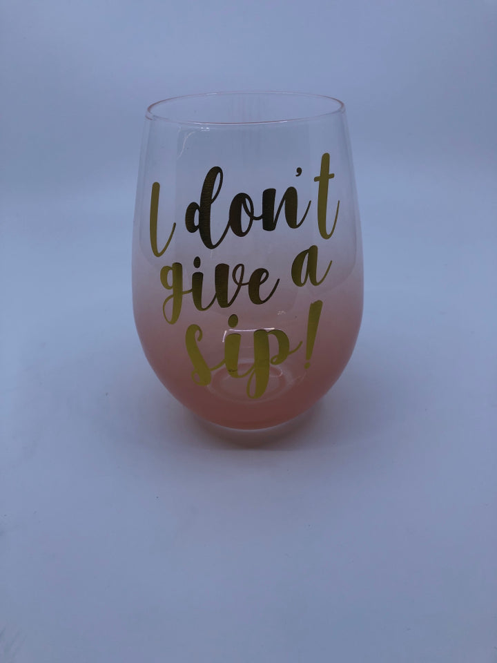 "I DON'T" LARGE PEACH OMBRE STEMLESS WINE GLASS.