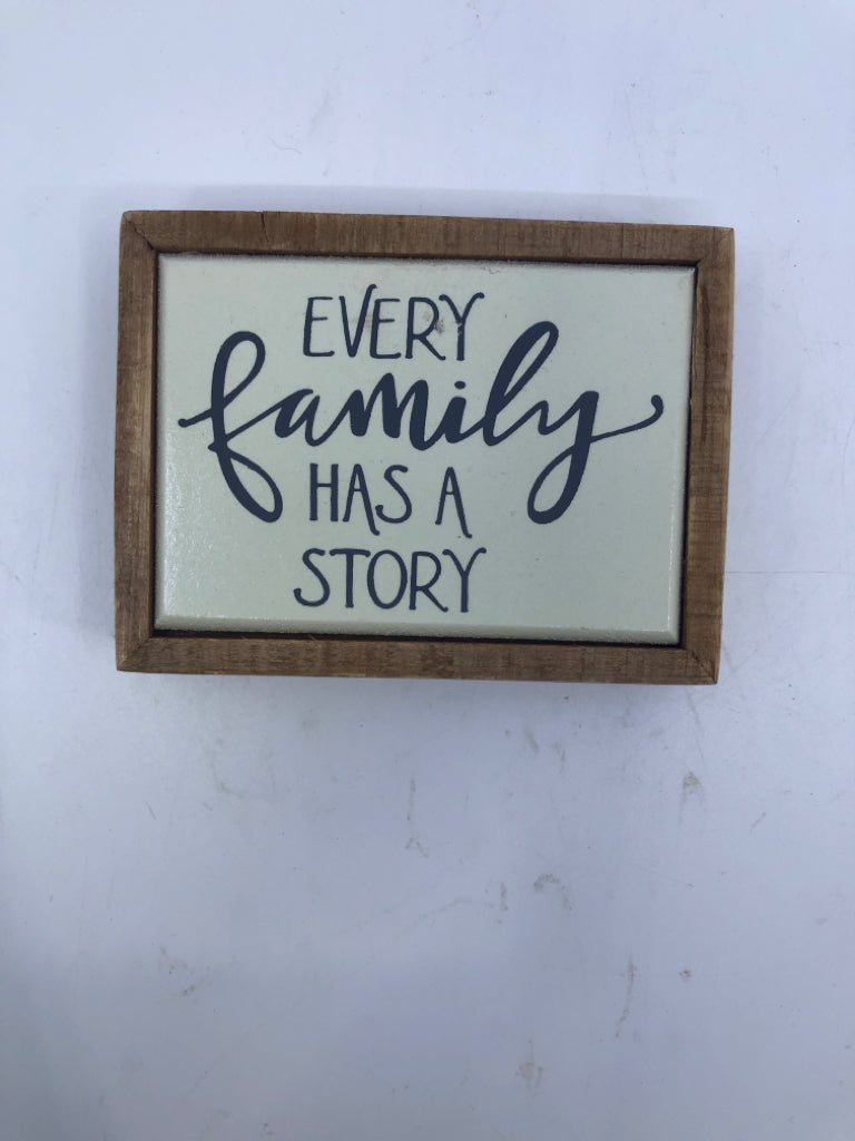 EVERY FAMILY HAS A STORY- WOOD SIGN.