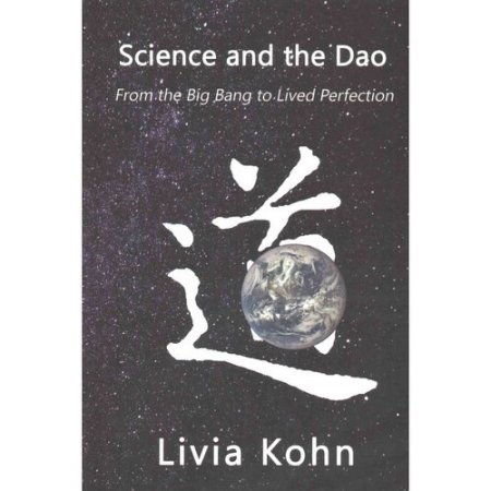 Science and the Dao: from the Big Bang to Lived Perfection -