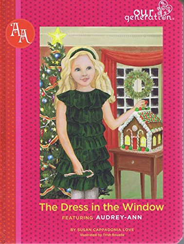 The Dress in the Window - Our Generation Audrey-Ann's Story - Susan Cappadonia L