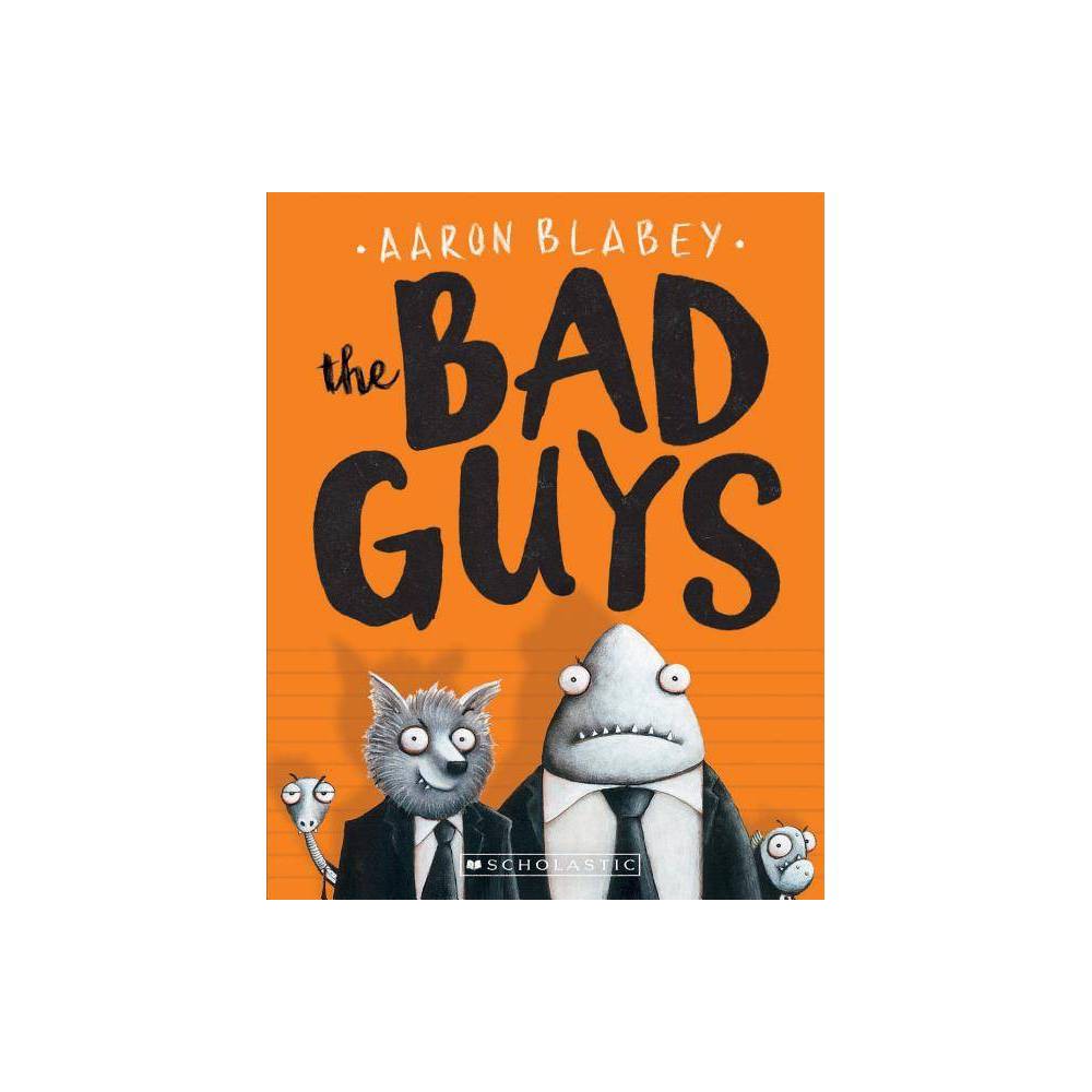 Aaron Blabey: the Bad Guys (the Bad Guys #1) (Paperback) -