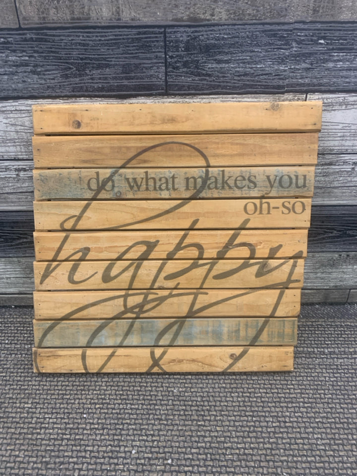 DO WHAT MAKES YOU WOOD WALL HANGING.