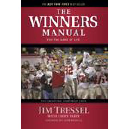 The Winners Manual  - Tressel, Jim / Fabry, Chris / Maxwell, John