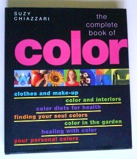 The Complete Book of Color (the Complete Book of Color Using Color for Lifestyle