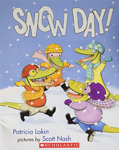Snow Day! - Patricia Lakin