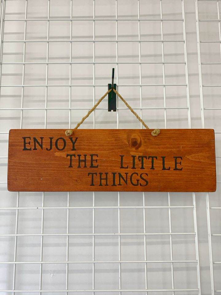 STAINED WOOD "ENJOY THE LITTLE THINGS" WALL ART.