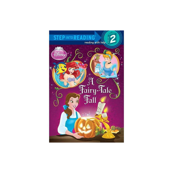 Disney Princess: a Fairy-Tale Fall - (Step Into Reading) by Apple Jordan (Paperb