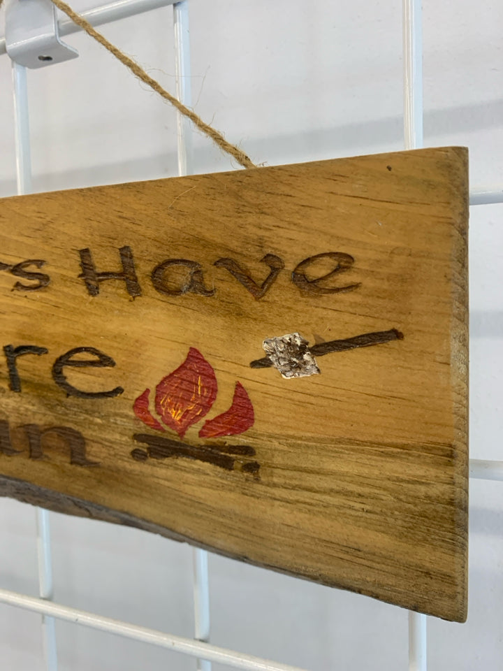 CAMPER'S HAVE MORE FUN WOODEN SIGN.