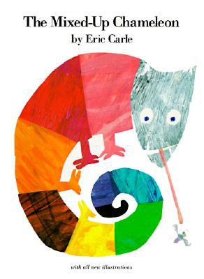 The Mixed-up Chameleon by Eric Carle (Hardcover) - Eric Carle