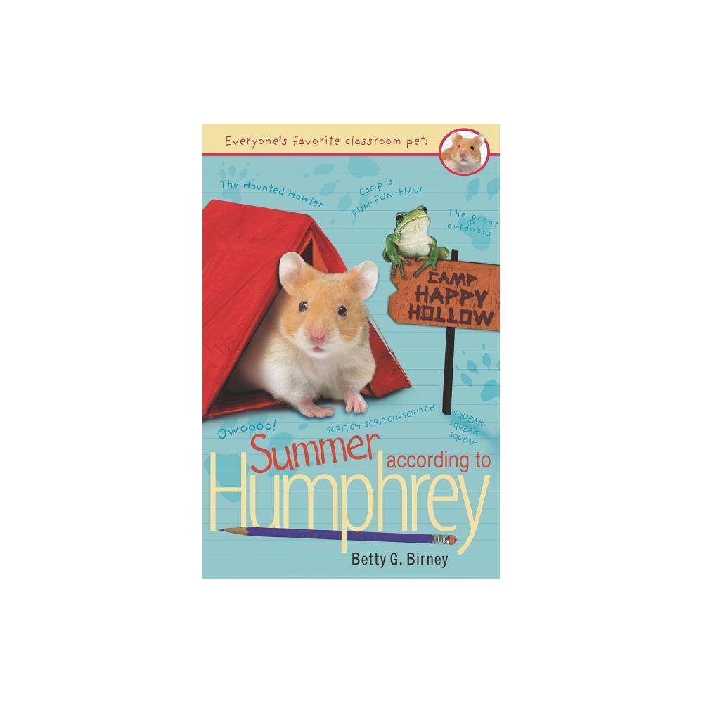 Summer According to Humphrey - by Betty G Birney (Paperback) - Birney, Betty G.
